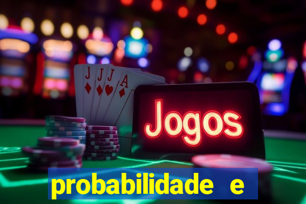 probabilidade e estatistica jogos de futebol